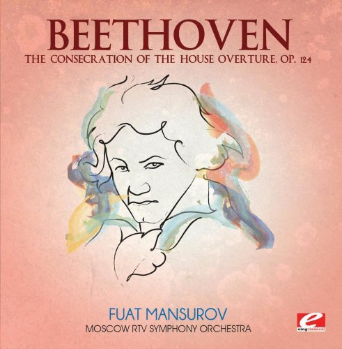 Consecration Of House Overture - Beethoven - Musikk - Essential Media Mod - 0894231568824 - 9. august 2013