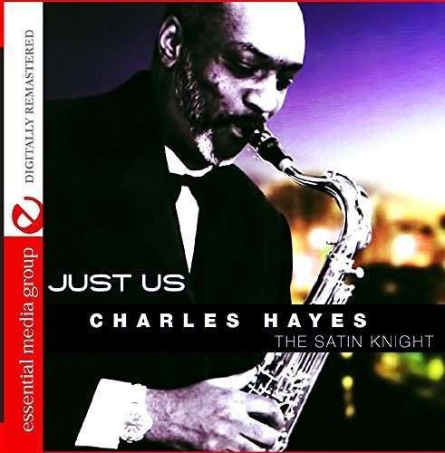 Cover for Charles Hayes · Just Us-Hayes,Charles (CD) [Remastered edition] (2016)