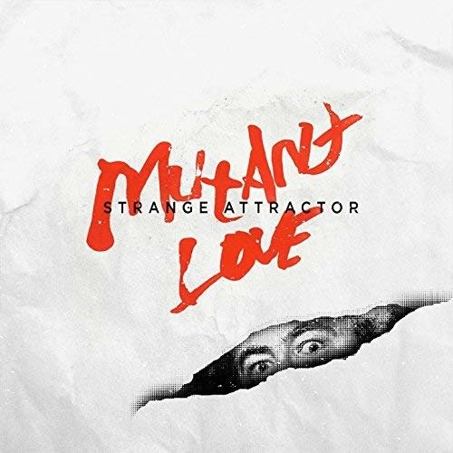 Cover for Strange Attractor · Mutant Love (LP) (2012)