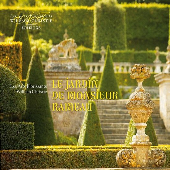 Cover for Les Arts Florissants · Le Jardin De Monsier Rameau (CD) (2017)