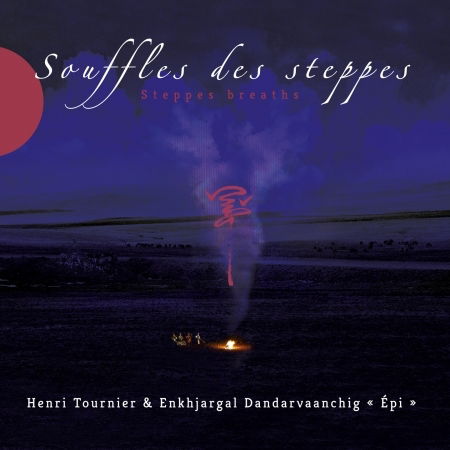 Cover for Henri Tournier · Souffles Des Steppes (CD) (2017)