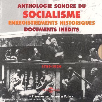 Cover for Anthologie Sonore Du Socialisme 1789-1939 / Var (CD) (2004)
