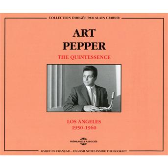 Quintessence: Los Angeles 1950-1960 - Art Pepper - Musik - FREMEAUX & ASSOCIES - 3448960228824 - 1. März 2012