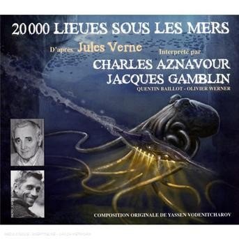 Cover for Verne / Aznavour / Gamblin · 20,000 Lieux Sous Les Mers (CD) (2008)