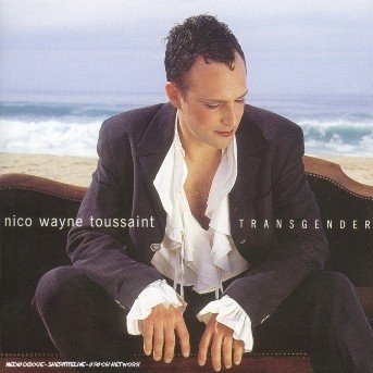Nico Wayne Toussaint · Transgender (CD) (2002)