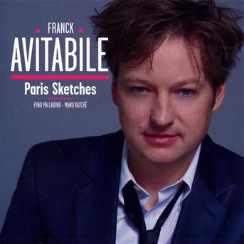 Paris Sketches - Franck Avitabile - Musik - DREYFUS - 3460503692824 - 9 november 2009
