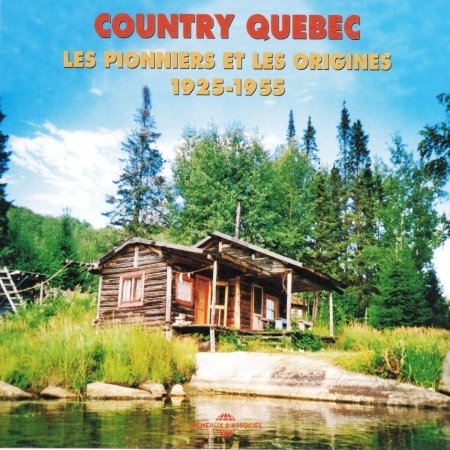 Cover for Country Quebec: 1925-1955 / Various (CD) (2003)