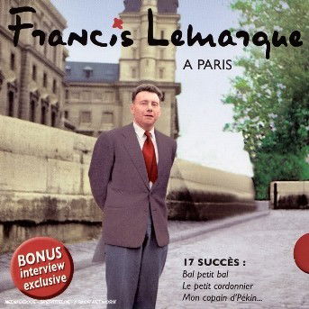 Cover for Francis Lemarque · Francis Lemarque a Paris (CD) (2014)