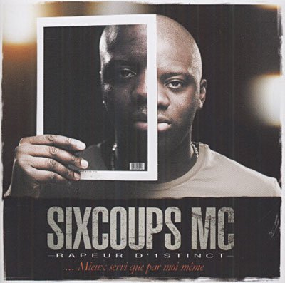 Cover for Sixcoups Mc · ? Mieux Servi Que Par Moi-meme (CD)