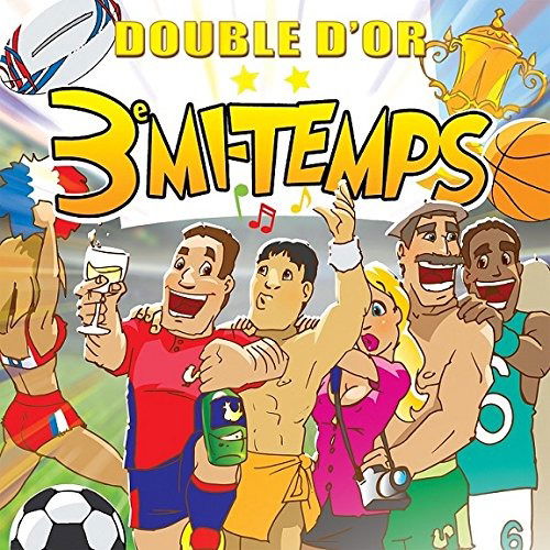 Cover for Double d'or de la 3eme mi-temps (CD) (2015)