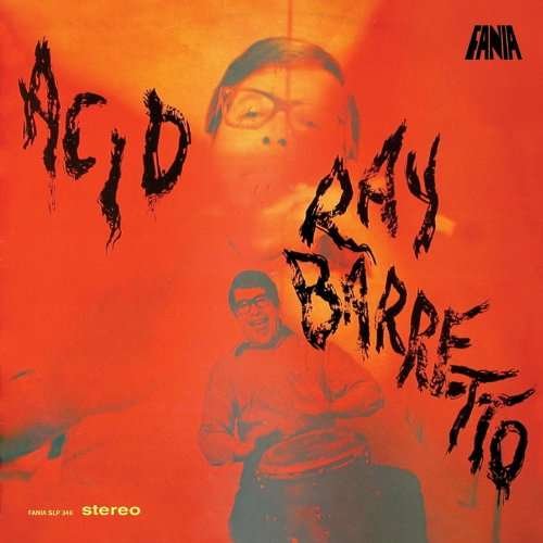 Cover for Ray Barretto · Acid (CD) [Remastered edition] [Digipak] (2017)