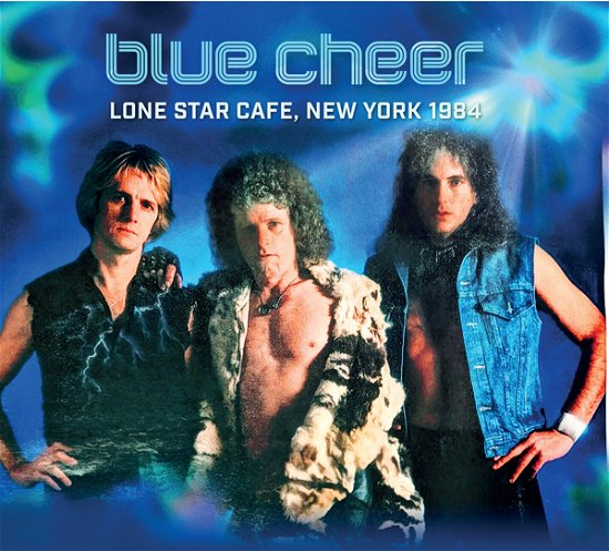 Cover for Blue Cheer · Lone Star Cafe. New York 1984 (CD) (2024)