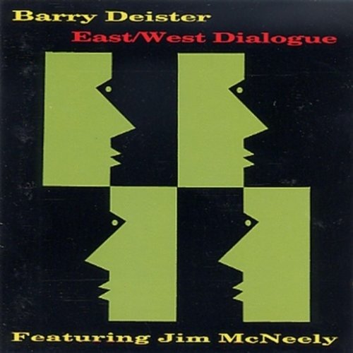 Cover for Barry Deister · East West Dialogue (CD) (2016)