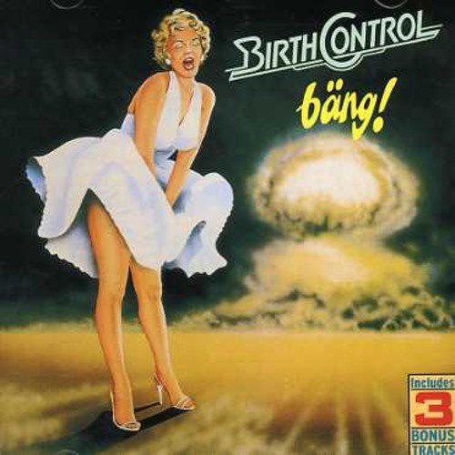 Bang! - Birth Control - Musique - REPERTOIRE - 4009910706824 - 25 novembre 2002