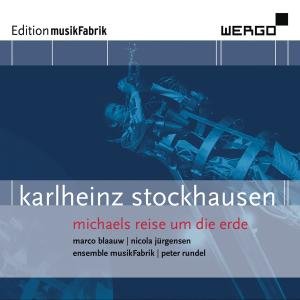Cover for Stockhausen / Blaauw / Rundel · Michaels Reise Um Die Erde (CD) (2013)