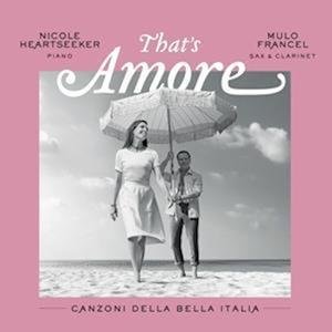 Cover for Nicole Heartseeker &amp; Mulo Francel · That's Amore (DVD) (2022)