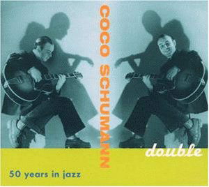 Cover for Coco Schumann · Double-50 Years in Jazz (CD) (2006)