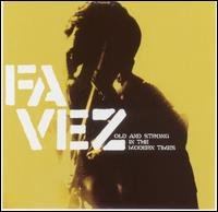 Cover for Favez · Old And Strong In The Modern Times (CD) (2005)