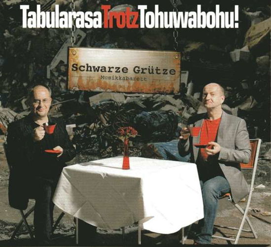 Tabularasatrotztohuwabohu! - Musikkabarett Schwarze Grütze - Música - BUSCHFUNK - 4021934979824 - 1 de marzo de 2019