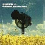 Technicolor Melodies - Super 8 - Musik - EDEL - 4029758566824 - 29. oktober 2004