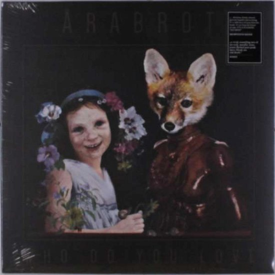 Cover for Årabrot · Who Do Your Love (LP) (2018)