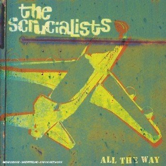 Scrucialists · All The Way (CD) (2006)