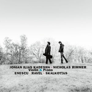 Cover for Enescu / Ravel / Skalkottas · Violin Sonatas (CD) [Digipak] (2017)