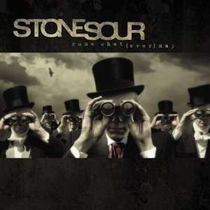 Cover for Stone Sour · Come Whatever May (CD) [Bonus Tracks edition] (2007)
