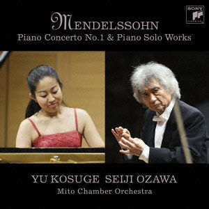 Mendelssohn: Piano Concerto No.1 & Piano Solo Works - Kosuge Yu/ozawa Seiji - Music - SONY MUSIC LABELS INC. - 4547366049824 - September 30, 2009