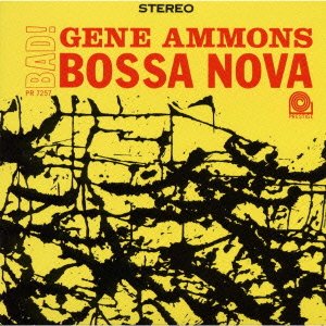 Cover for Gene Ammons · Bad! Bossa Nova (CD) [Limited edition] (2023)