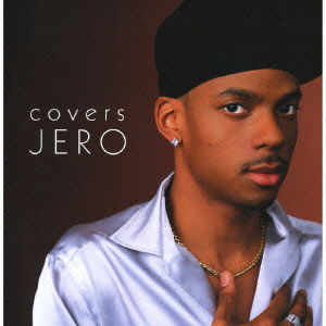 Cover for Jero · Covers &lt;limited&gt; (CD) [Japan Import edition] (2008)