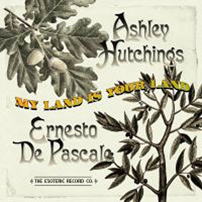 Ashley Hutchings & Ernesto De Pascale · My Land Is Your Land (CD) (2021)