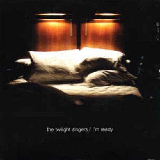 Cover for Twilight Singers · I'm Ready (SCD) (2006)