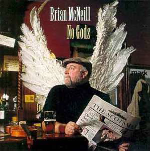 No Gods - Brian Mcneill - Musik - GREENTRAX - 5018081009824 - 11. Dezember 1995