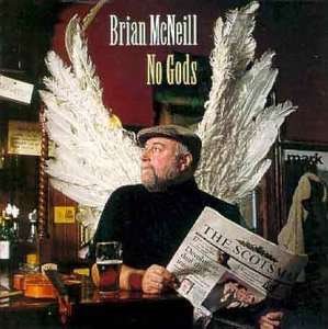No Gods - Brian Mcneill - Musik - GREENTRAX - 5018081009824 - 12 februari 1996