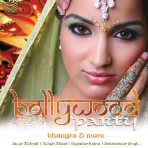 Bollywood Party-Bhangra & More - V/A - Musikk - ARC Music - 5019396225824 - 30. oktober 2009