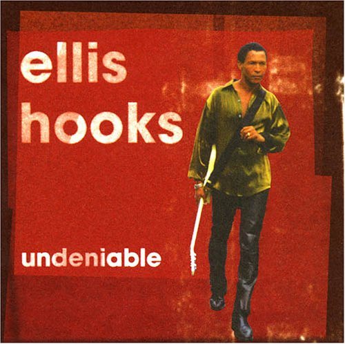 Cover for Ellis Hooks · Undeniable (CD) (2003)