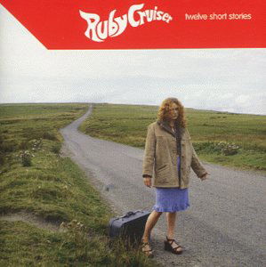 Ruby Cruiser · Twelve Short Stories (CD) (2012)