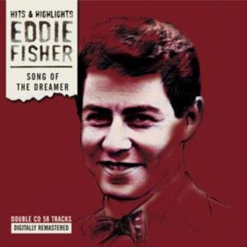 Song Of The Dreamer - Eddie Fisher - Musiikki - BLUE ORCHID - 5023693310824 - perjantai 29. marraskuuta 2019