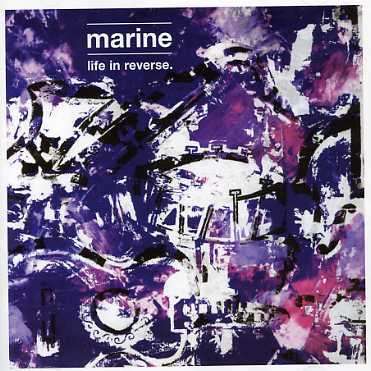 Life In Reverse - Marine - Music - LTM - 5024545289824 - August 30, 2004