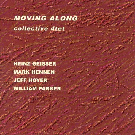 Cover for Collective 4tet · Moving Along (CD) (2011)
