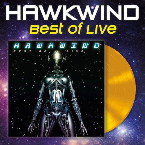 Cover for Hawkwind · Best Of Live (Yellow Vinyl) (LP) (2025)