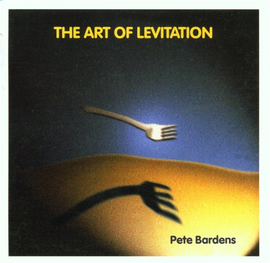 Cover for Pete Bardens · Art of Levitation, the (CD) (2002)