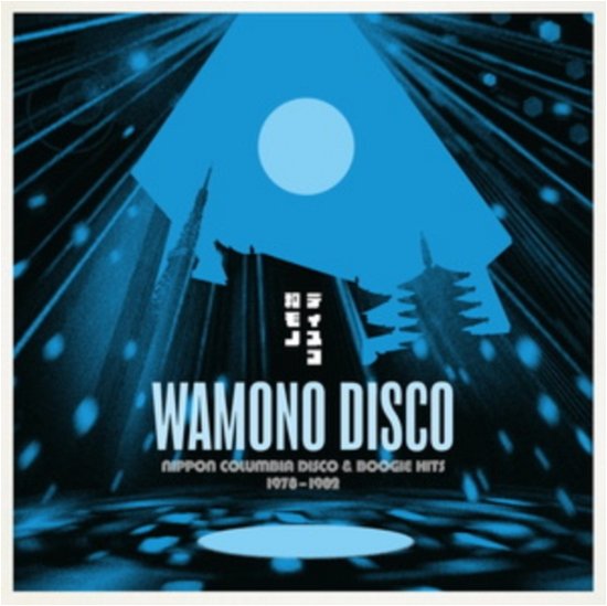 Cover for Various Artists · Wamono Disco - Nippon Columbia Disco &amp; Boogie Hits 1978-1982 (LP) (2024)