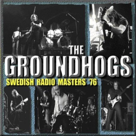 Swedish Radio Masters 76 [Deluxe Digi] - Groundhogs - Musiikki - MAJOR LEAGUE PRODUCTIONS - 5050693213824 - maanantai 30. maaliskuuta 2009