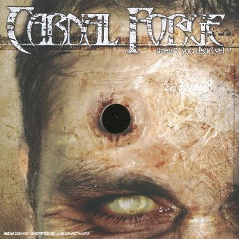 Cover for Carnal Forge · Aren'T You Dead Yet? (CD) (2010)