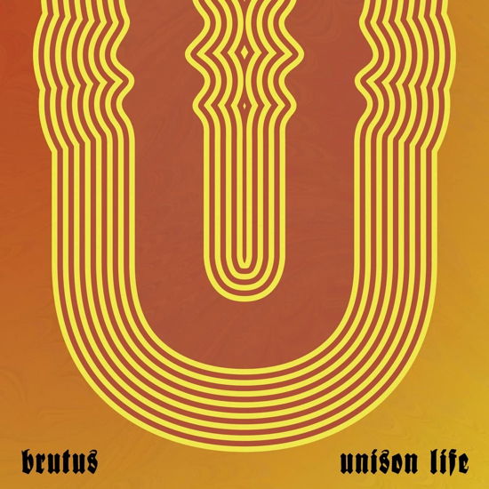 Unison Life - Brutus - Muziek - HASSLE - 5060626465824 - 4 november 2022