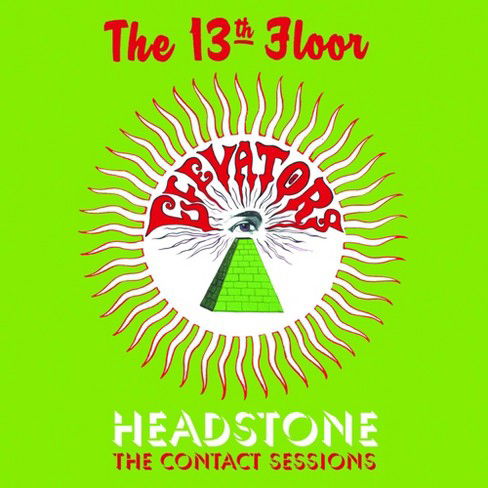 Cover for Thirteenth Floor Elevators · Headstone: The Contact Sessions (CD) (2021)