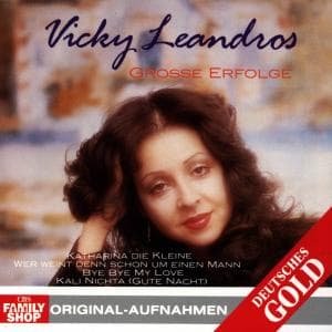 Grosse Erfolge - Vicky Leandros - Music - Columbia - 5099746549824 - July 5, 2005