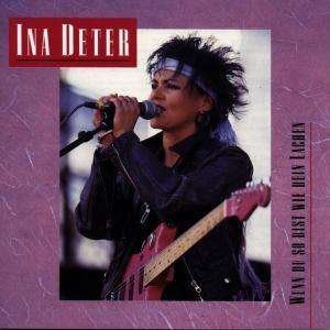 Cover for Ina Deter · Wenn Du So Bist Wie Dein (CD) (1998)